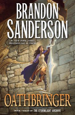 Oathbringer: Book 3 of the Stormlight Archive by Brandon Sanderson