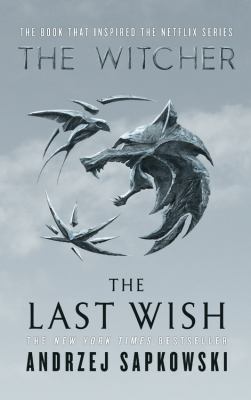 You are currently viewing The Last Wish