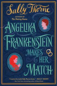 Read more about the article Angelika Frankenstein Makes her Match