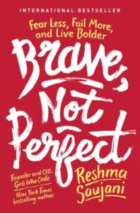 Read more about the article Brave, Not Perfect: Fear Less, Fail More and Live Bolder