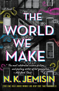 Read more about the article The World We Make (The Great Cities, Book 2)