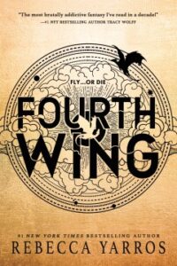 Read more about the article Fourth Wing (The Empyrean Book 1)