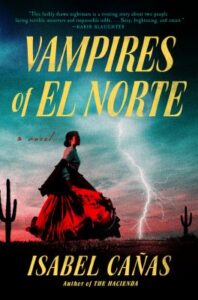 Read more about the article Vampires of El Norte
