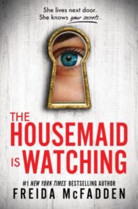 Read more about the article The Housemaid is Watching (#3)