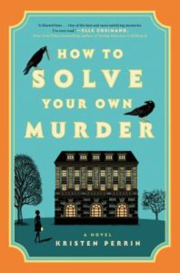 Read more about the article How to Solve Your Own Murder (Castle Knoll Files #1)